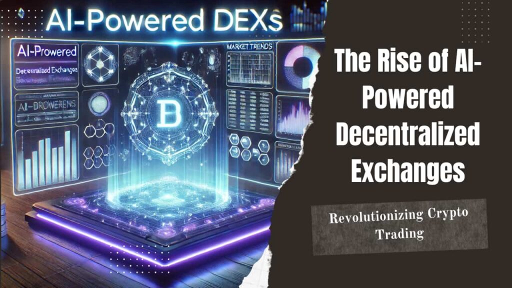 AI-powered decentralized exchanges