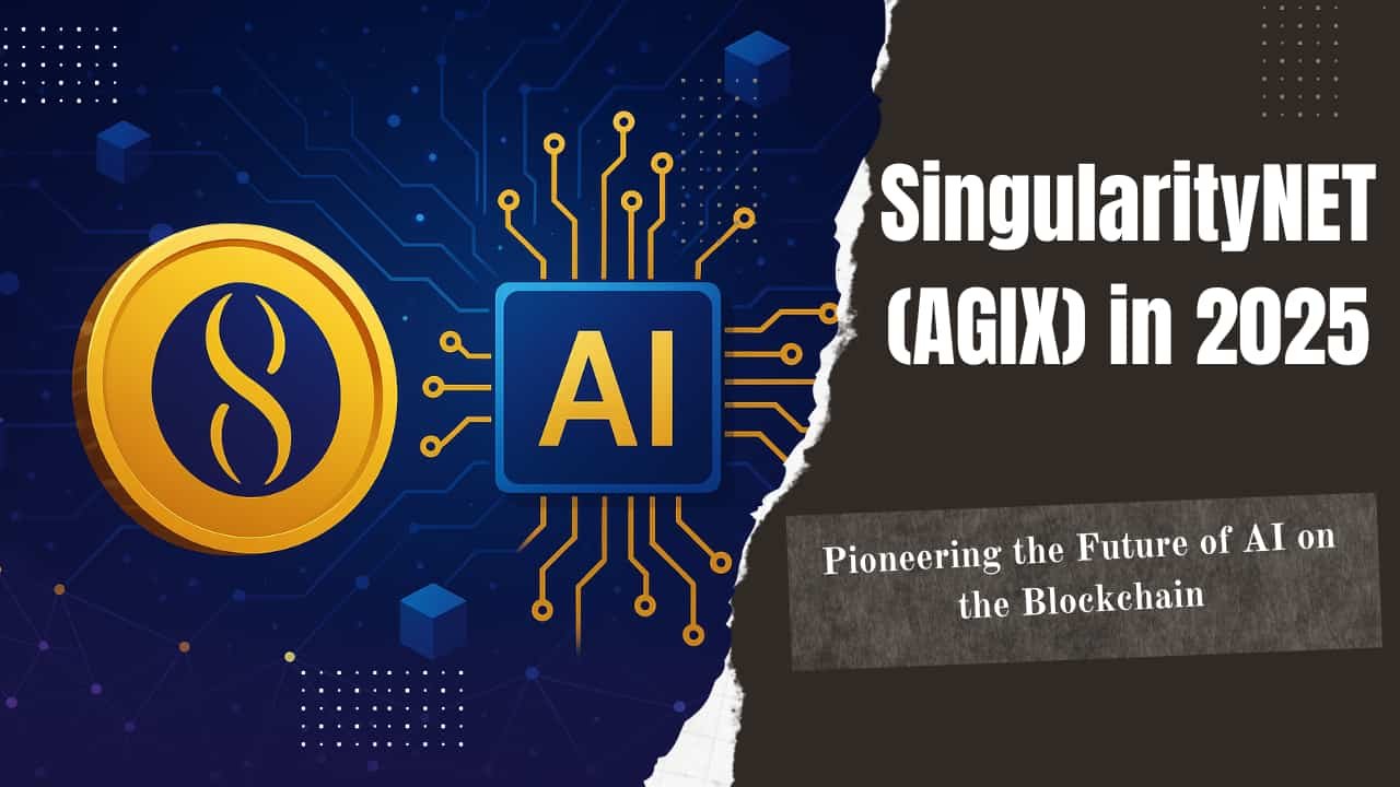 SingularityNET (AGIX) in 2025: Pioneering the Future of AI on the ...